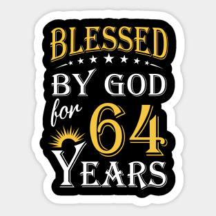 Blessed By God For 64 Years 64th Birthday Sticker